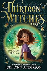 The Palace of Dreams (3) (Thirteen Witches)
