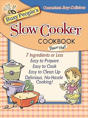 Busy People's Slow Cooker Cookbook