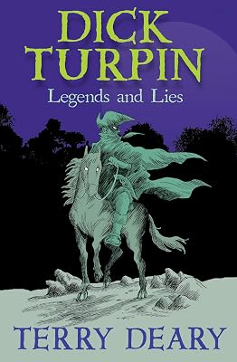 Dick Turpin Legends & Lies