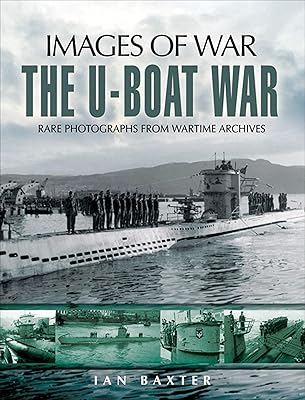 The U-Boat War (Images of War)