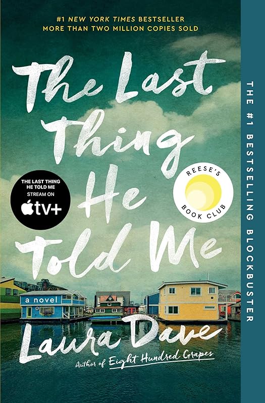 The Last Thing He Told Me: A Novel by Laura Dave