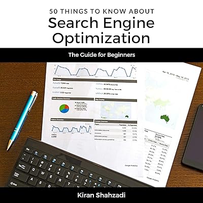 50 Things to Know About Search Engine Optimization: The Guide for Beginners