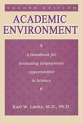 Academic Environment: A Handbook For Evaluating Employment Opportunities In Science