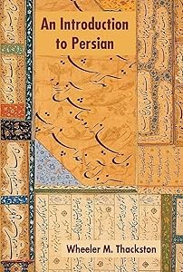 Introduction to Persian by Wheeler M. Thackston