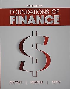Foundations of Finance Plus MyLab Finance with Pearson eText -- Access Card Package