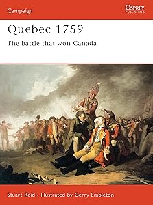 Quebec 1759: The battle that won Canada (Campaign Book 121)