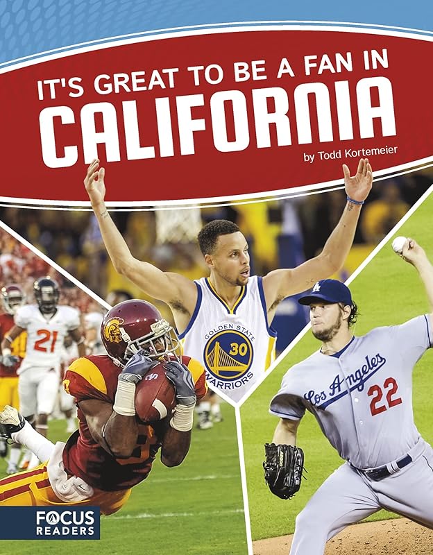 It’s Great to Be a Fan in California (SPORTS NATION (Set of 12)) by Todd Kortemeier