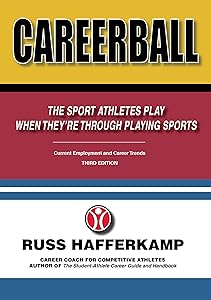 CareerBall: The Sport Athletes Play When They're Through Playing Sports by Russ Hafferkamp