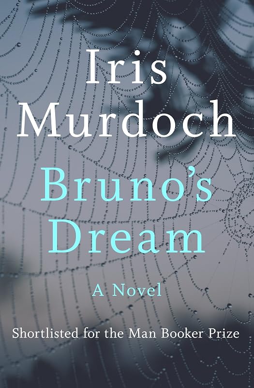 Bruno's Dream: A Novel by Iris Murdoch