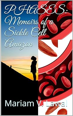 PHASES: Memoirs of a Sickle Cell Amazon