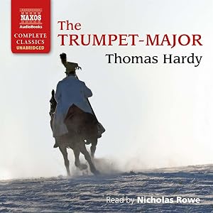 The Trumpet-Major by Nicholas Rowe
