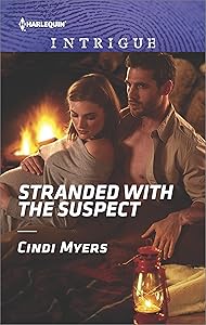 Stranded with the Suspect (The Ranger Brigade: Family Secrets Book 6)