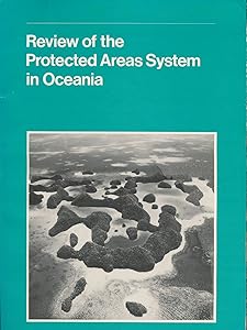 Review of the Protected Areas System in Oceania/Iucn173