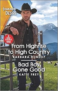 From Highrise to High Country & Bad Boy Gone Good