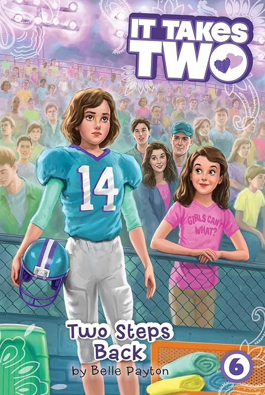 Two Steps Back (It Takes Two Book 6) by Belle Payton