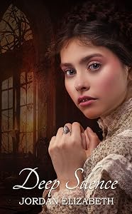 Deep Silence by Jordan Elizabeth