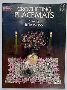 Crocheting Placemats (Needlework Series)