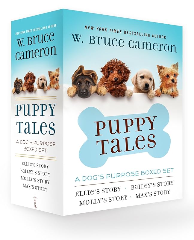 Puppy Tales: A Dog's Purpose 4-Book Boxed Set: Ellie's Story, Bailey's Story, Molly's Story, Max's Story (A Puppy Tale) by W. Bruce Cameron