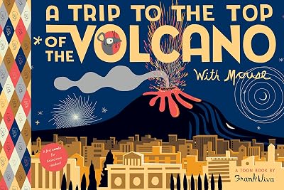 A Trip to the Top of the Volcano with Mouse: TOON Level 1 (TOON into Reading)