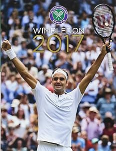 Wimbledon 2017: The Official Story of The Championships by Paul Newman