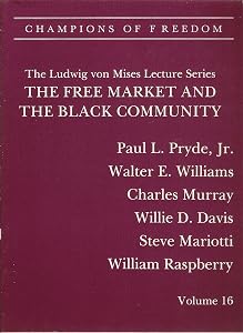 The Free Market and the Black Community: 16 (Champions of Freedom Ser)