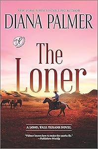The Loner: A Novel (Long, Tall Texans Book 54)