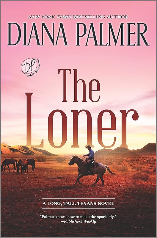 The Loner: A Novel (Long, Tall Texans Book 54) by Diana Palmer