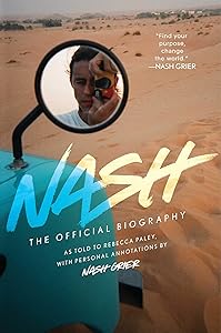Nash: The Official Biography by Nash Grier