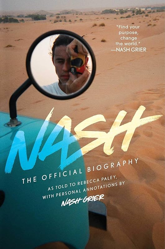 Nash: The Official Biography by Nash Grier