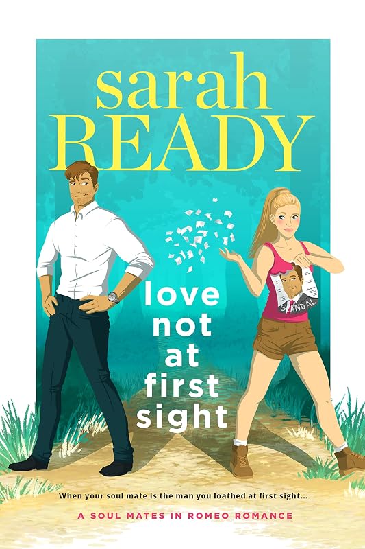 Love Not at First Sight (A Soul Mates in Romeo Romance) by Sarah Ready