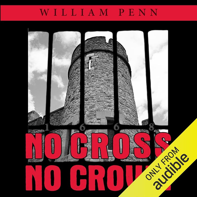 No Cross, No Crown: The Great Challenge by William Penn