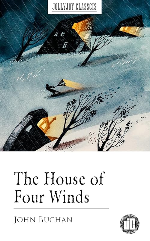The House of Four Winds by John Buchan