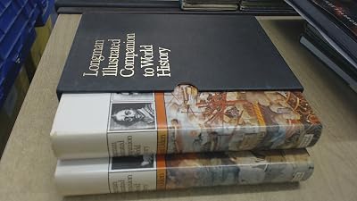 Longman illustrated companion to world history in two volumes