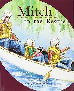 Mitch To The Rescue: Individual Student Edition Orange (Levels 15-16) (Rigby PM Collection)