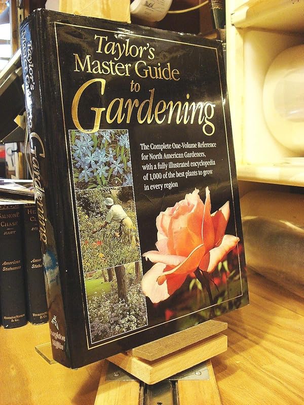 Taylor's Master Guide to Gardening by Roger Holmes
