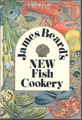 James Beard's New Fish Cookery