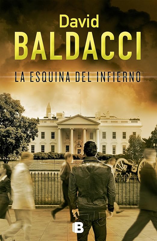 La esquina del infierno (Serie Camel Club 5) (Spanish Edition) by David Baldacci