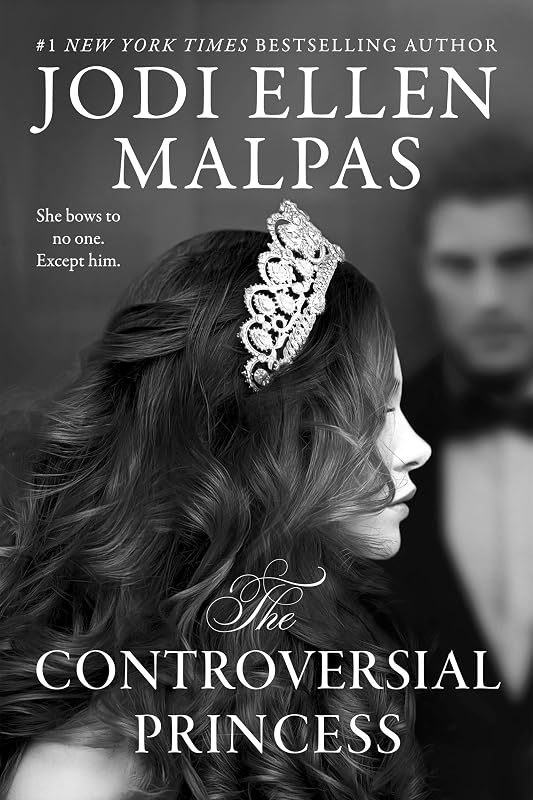 The Controversial Princess (The Smoke & Mirrors Duology Book 1) by Jodi Ellen Malpas