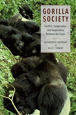 Gorilla Society: Conflict, Compromise, and Cooperation Between the Sexes