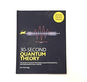30-Second Quantum Theory