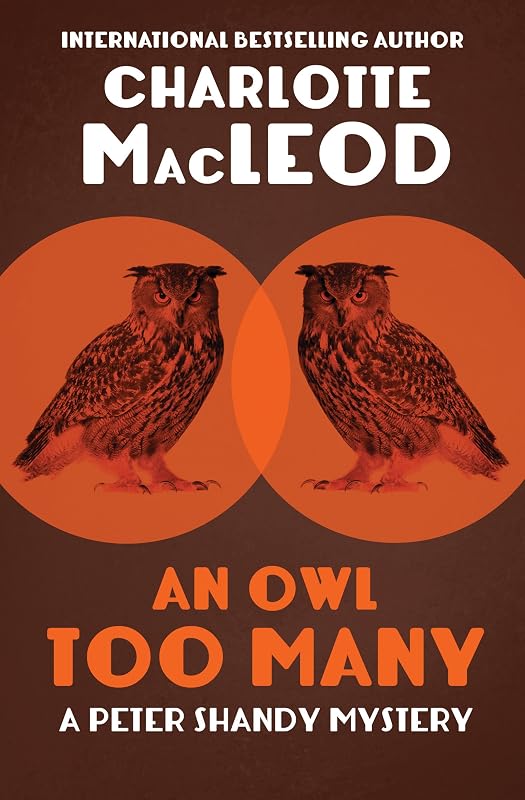 An Owl Too Many (The Peter Shandy Mysteries Book 8) by Charlotte MacLeod