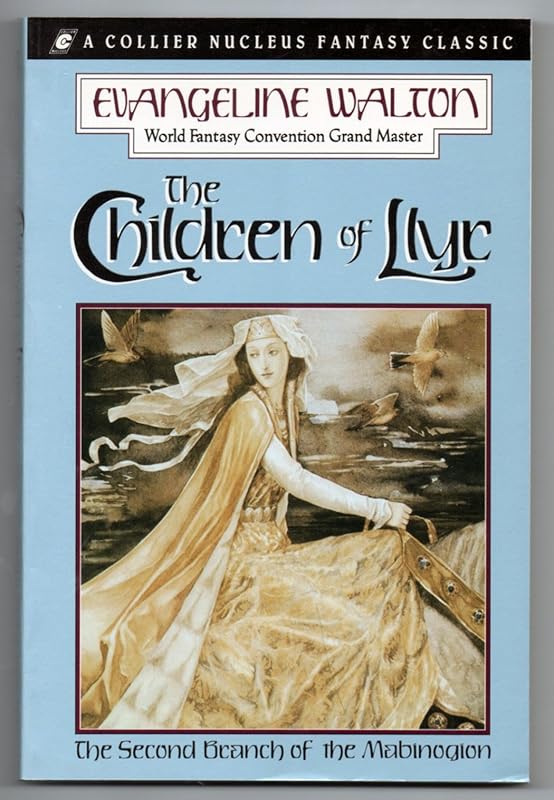 The Children of Llyr (Collier Nucleus Fantasy Classics) by Evangeline Walton