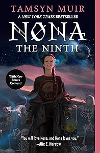 Nona the Ninth (The Locked Tomb Series Book 3) by Tamsyn Muir