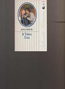 It Takes Two (Silhouette Romance) by Joan Smith