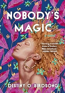 Nobody's Magic by Destiny O. Birdsong