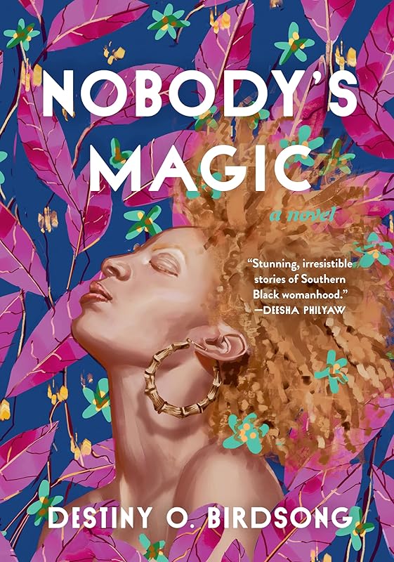Nobody's Magic by Destiny O. Birdsong