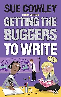 Getting the Buggers to Write: 3rd edition