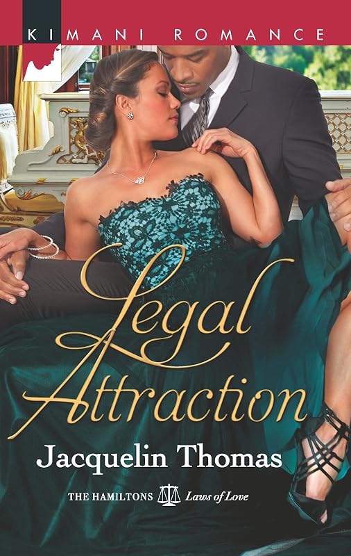 Legal Attraction (The Hamiltons: Laws of Love Book 3) by Jacquelin Thomas