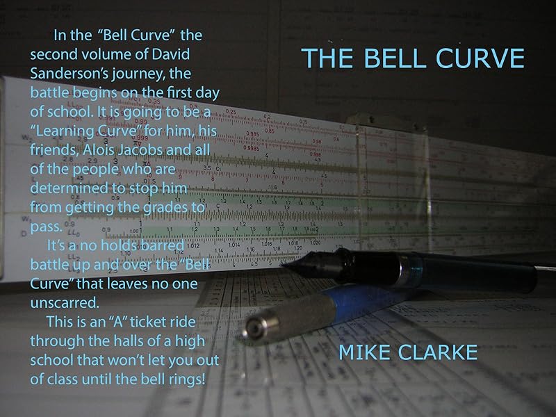 THE BELL CURVE: The Sanderson Chronicles by Clarke