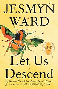 Let Us Descend: A Novel (Oprah's Book Club 2023)
